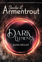 Dark Elements 1 - Dark Elements (Tome 1) - Baiser brûlant