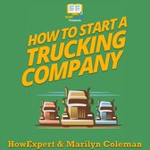 How To Start a Trucking Company