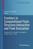 Modeling and Simulation in Science, Engineering and Technology - Frontiers in Computational Fluid-Structure Interaction and Flow Simulation