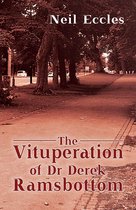 The Vituperation of Dr Derek Ramsbottom