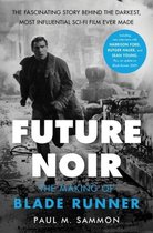 Future Noir Revised  Updated Edition The Making of Blade Runner