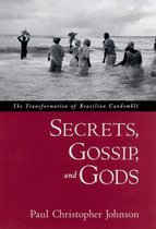 Secrets, Gossip, And Gods