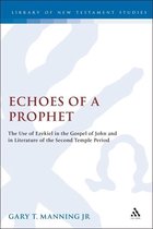 The Library of New Testament Studies- Echoes of a Prophet