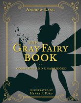 Andrew Lang Fairy Book Series - The Gray Fairy Book