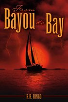 From Bayou to Bay