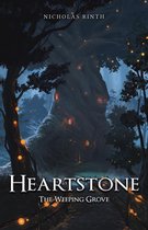 Heartstone 3 - The Weeping Grove