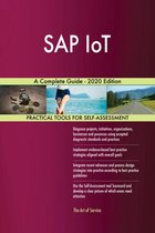SAP IoT A Complete Guide - 2020 Edition