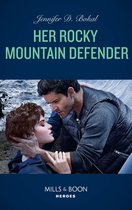 Rocky Mountain Justice 2 - Her Rocky Mountain Defender (Rocky Mountain Justice, Book 2) (Mills & Boon Heroes)