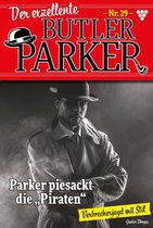 Der exzellente Butler Parker 29 - Parker piesackt die "Piraten"