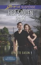 Her Stolen Past (Mills & Boon Love Inspired Suspense) (Family Reunions - Book 3)