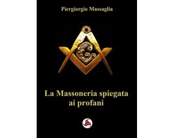 La Massoneria spiegata ai profani