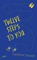 Twelve Steps To You