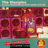 The Disciples - For Those Who Understand (LP)
