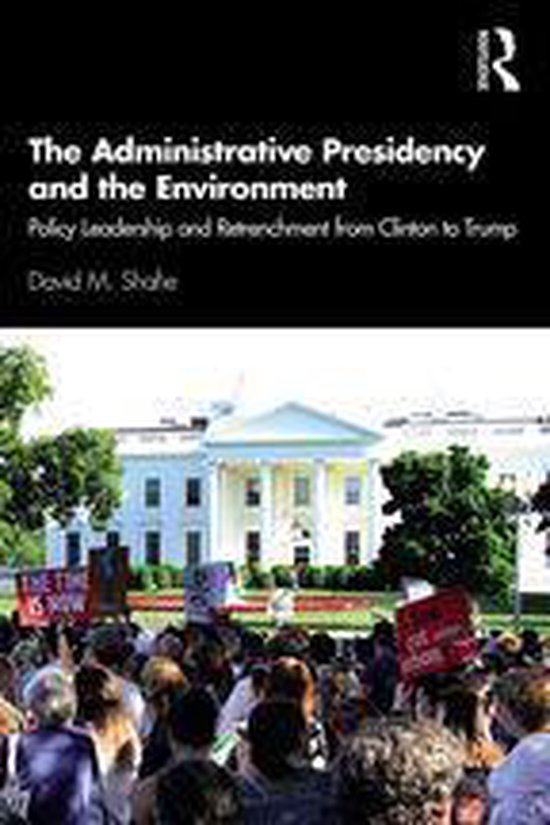The Administrative Presidency and the Environment - cover