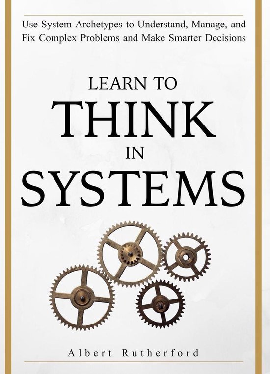 The Systems Thinker Series 4 - Learn to Think in Systems - cover