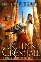 Gryphon Insurrection 5 - The Ruins of Crestfall