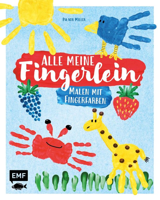 Alle meine Fingerlein – Malen mit Fingerfarben - cover