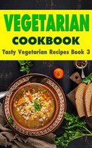 Tasty Vegetarian 3 - Vegetarian Cookbook