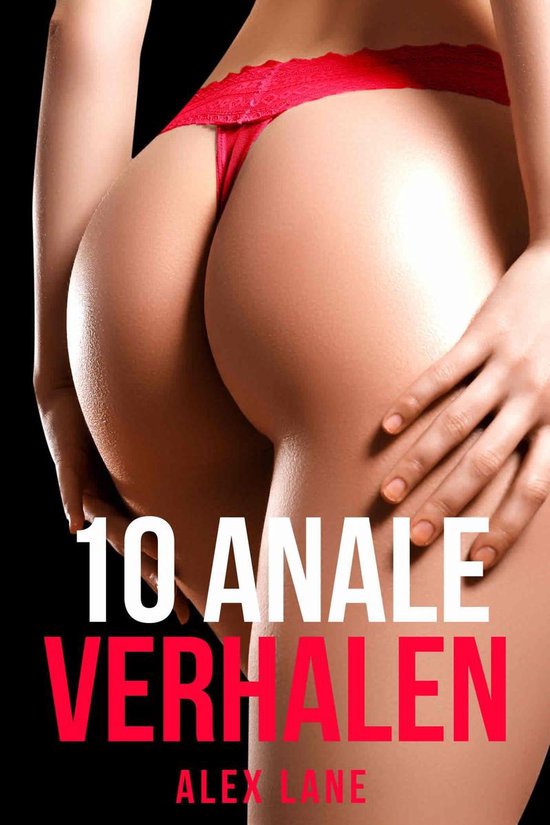 10 ANALE Verhalen (ebook), Alex Lane | 1230003965276 | Boeken | bol.com