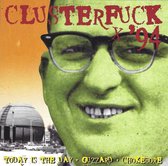 Clusterfuck 94 (Extremely Limited)
