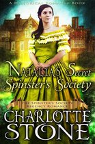 The Spinster's Society 8 - Historical Romance: Natalia’s Secret Spinster’s Society A Lady's Club Regency Romance