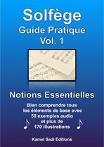 Solfège Guide Pratique 1 - Solfège Guide Pratique Vol. 1