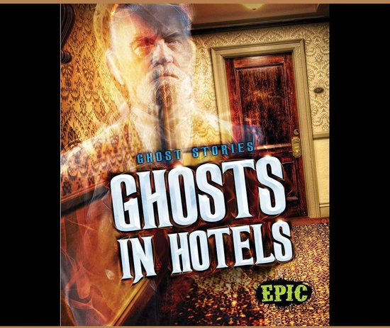 Ghosts in Hotels