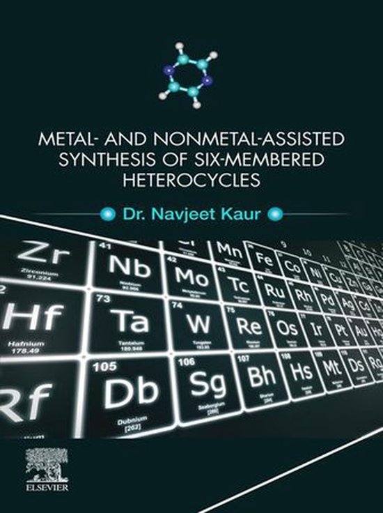 Metal and Nonmetal Assisted Synthesis of Six-Membered Hetero ... - cover