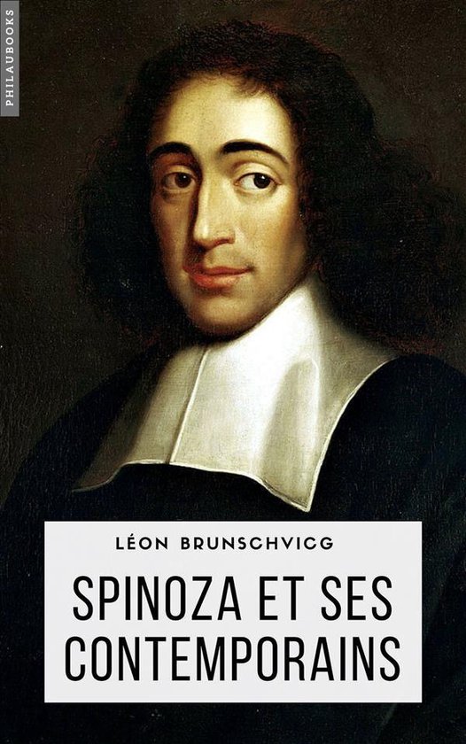 Philosophie - Spinoza et ses contemporains