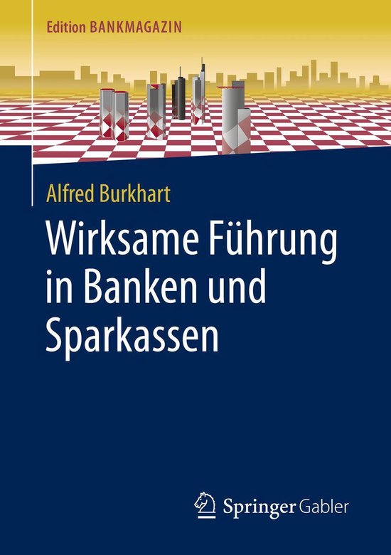 Edition Bankmagazin - Wirksame Führung in Banken und Sparka ... - cover