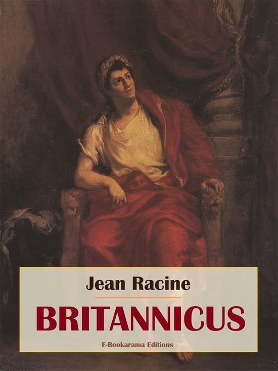 Kust hoofdstuk kassa Britannicus (ebook), Jean Racine | 9788835854517 | Boeken | bol