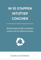In 10 stappen  -   In 10 stappen intuïtief coachen