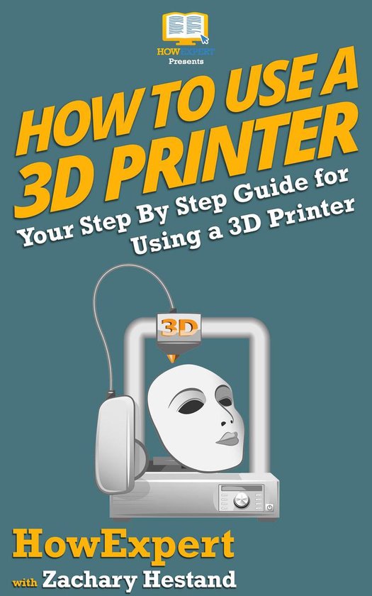 How To Use a 3D Printer - cover