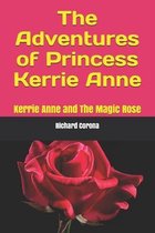 The Adventures of Princess Kerrie Anne