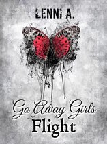 Go Away Girls 2 - Go Away Girls: Flight