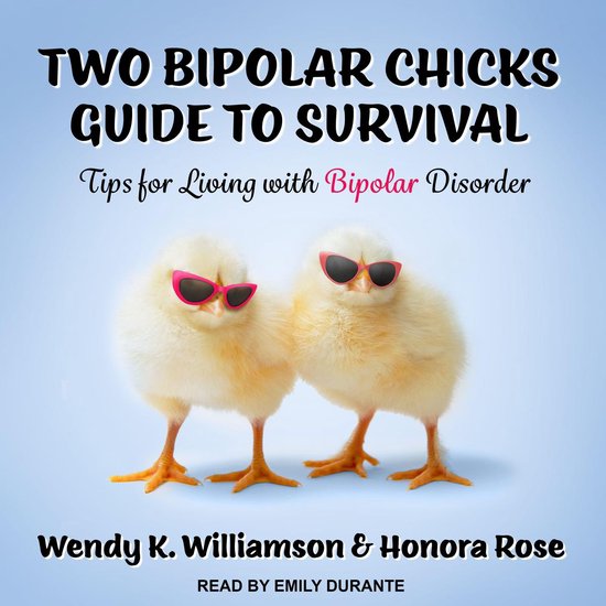 Two Bipolar Chicks Guide To Survival - cover