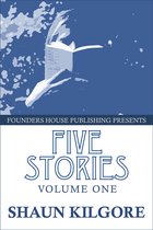 Five Stories: Volume One
