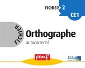 Fichiers Orthographe - Fichier Orthographe 2 - Fiches Elèves