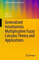 Uncertainty and Operations Research - Generalized Intuitionistic Multiplicative Fuzzy Calculus Theory and Applications
