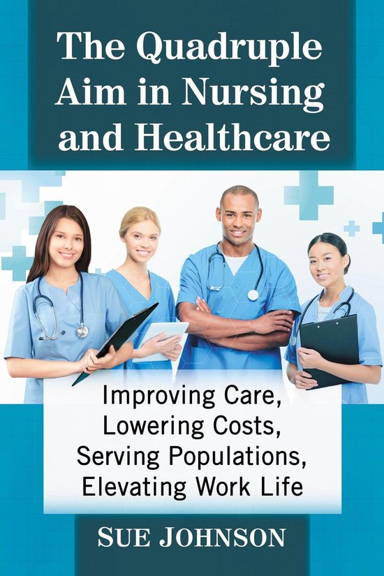 The Quadruple Aim in Nursing and Healthcare - cover