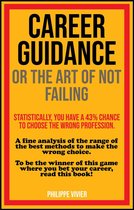 CAREER GUIDANCE OR THE ART OF NOT FAILING