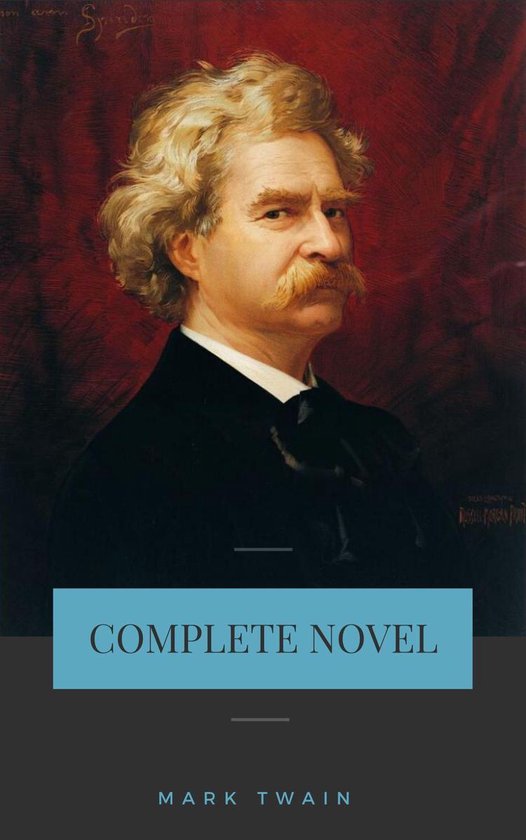 Mark Twain: The Complete Novels - cover