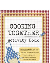 COOKING TOGETHER Activity Book