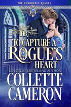 The Honorable Rogues® 4 - To Capture A Rogue's Heart
