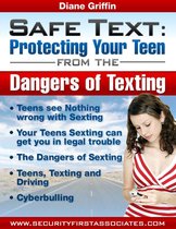 Safe Text: Protecting Your Teen From the Dangers of Texting