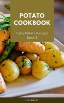 Tasty Potato 3 - Potato Cookbook