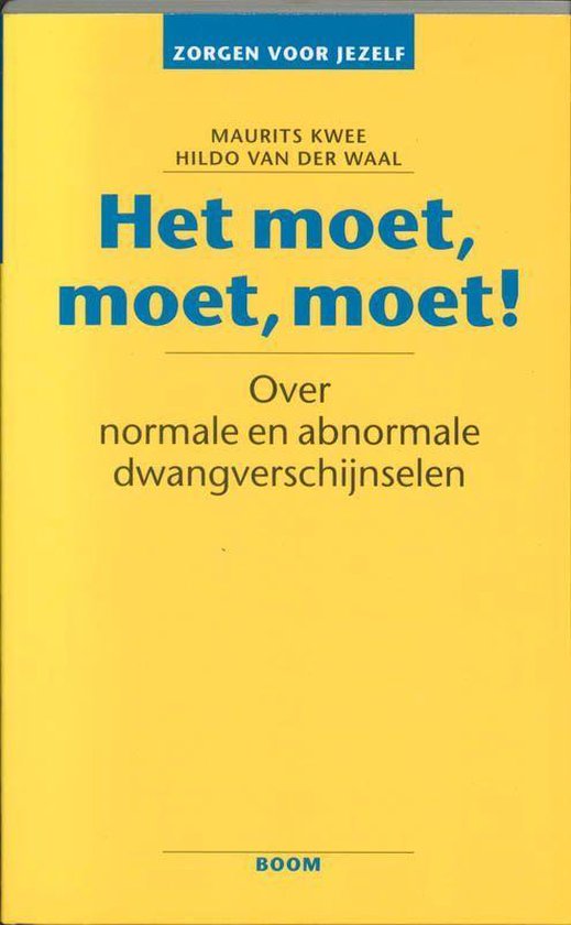 Cover van het boek 'Het Moet, Moet, Moet!' van Maurits Kwee