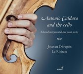 La Ritirata Josetxu Obregon - Antonio Caldara And The Cello' (CD)