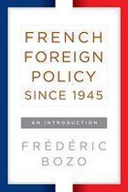 French Foreign Policy since 1945