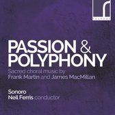 Sonoro - Passion & Polyphony - Choral Works By Frank Martin (CD)